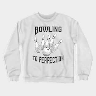 Bowling to perfection Crewneck Sweatshirt